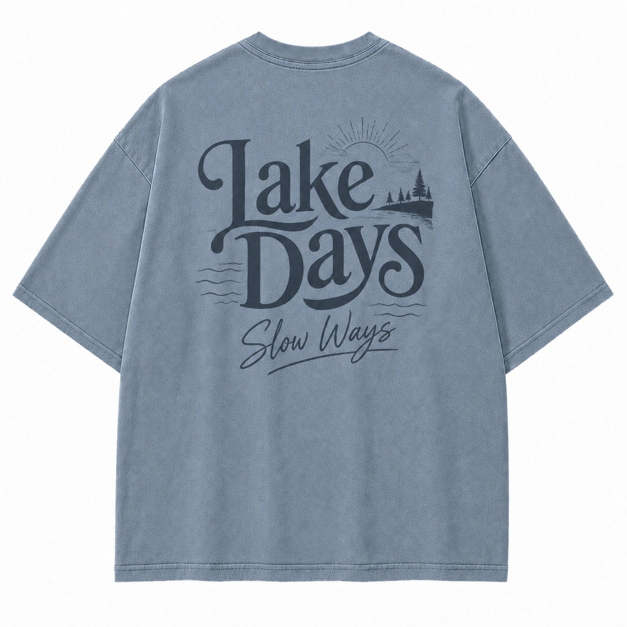 For Lake Days That Move in Slow Ways Tee
