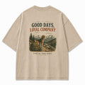 Good Days with Loyal Company Tee