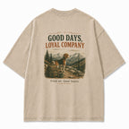 Good Days with Loyal Company Tee
