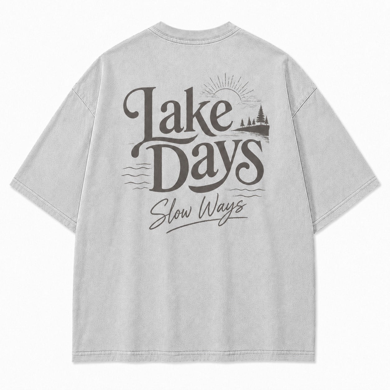 For Lake Days That Move in Slow Ways Tee