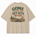 Gone Where the Sky Gets Wide Tee
