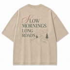 Slow Mornings Long Roads Tee