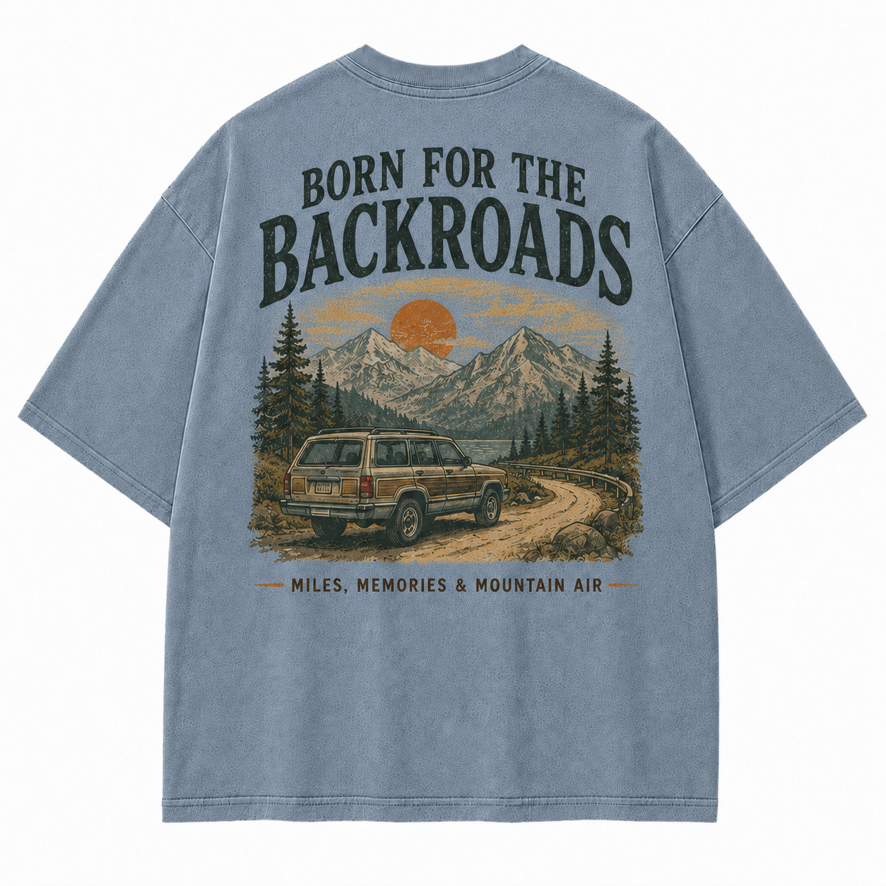 Made for Backroads, Mountain Air, and the Miles We Remember Tee